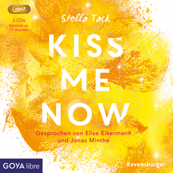 Kiss Me Now von Eikermann,  Elise, Minthe,  Jonas, Tack,  Stella