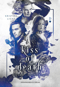 Kiss of Death von Licht,  Kristina