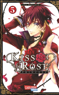 Kiss of Rose Princess 5 von Shouoto,  Aya, Yamada,  Hiro