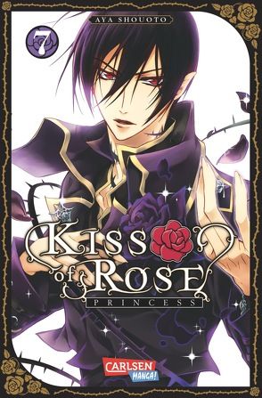 Kiss of Rose Princess 7 von Shouoto,  Aya, Yamada,  Hiro