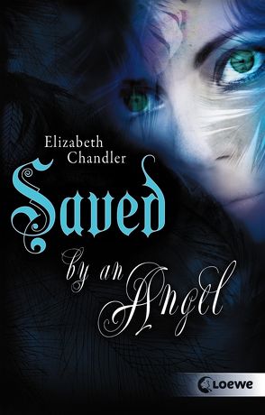Kissed by an Angel 3 – Saved by an Angel von Chandler,  Elizabeth, Max,  Claudia