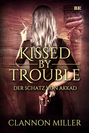 Kissed by Trouble von Miller,  Clannon