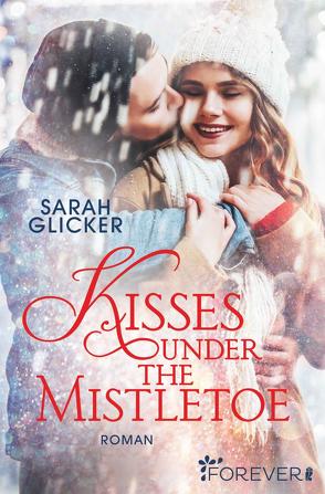 Kisses under the Mistletoe von Glicker,  Sarah