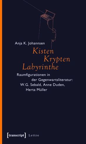Kisten, Krypten, Labyrinthe von Johannsen,  Anja K.