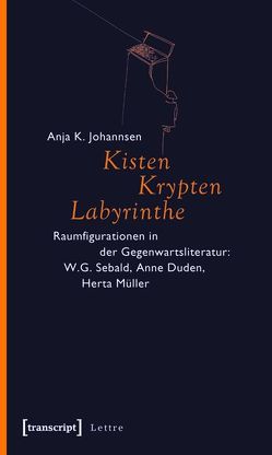 Kisten, Krypten, Labyrinthe von Johannsen,  Anja K.