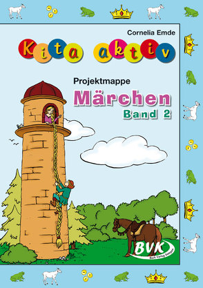 Kita aktiv Projektmappe Märchen von Emde,  Cornelia