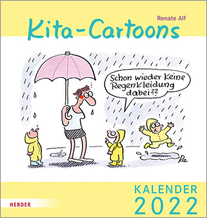 Kita-Cartoons 2022 von Alf,  Renate