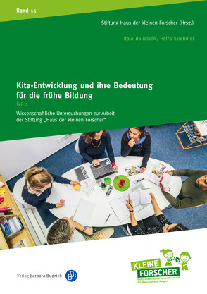 Kita-Entwicklung – Ansätze und Konzepte für Organisationsentwicklung in der frühen Bildung von Ballaschk,  Itala, Strehmel,  Petra