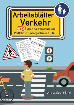 KitaFix-Kreativ: Arbeitsblätter Verkehr (50 Ideen für Vorschule und Portfolio in Kindergarten und Kita) von Plha,  Sandra