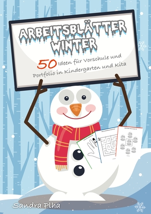 KitaFix-Kreativ: Arbeitsblätter Winter (50 Ideen für Vorschule und Portfolio in Kindergarten und Kita) von Plha,  Sandra