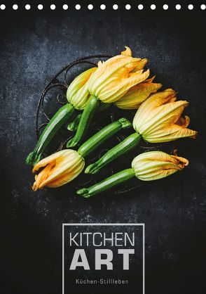 KITCHEN ART Küchen-Stillleben (Tischkalender 2018 DIN A5 hoch) von Sieg,  Heike