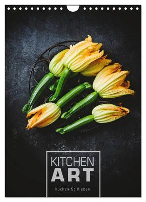 KITCHEN ART Küchen-Stillleben (Wandkalender 2024 DIN A4 hoch), CALVENDO Monatskalender von Sieg,  Heike