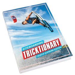 Kiteboarding Tricktionary von Burblies,  Thomas, Hosp,  Julian, Rossmeier,  Michael