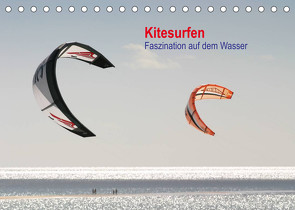 Kitesurfen – Faszination auf dem Wasser (Tischkalender 2022 DIN A5 quer) von Peitz,  Martin