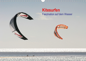 Kitesurfen – Faszination auf dem Wasser (Wandkalender 2021 DIN A3 quer) von Peitz,  Martin