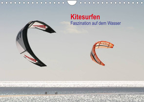 Kitesurfen – Faszination auf dem Wasser (Wandkalender 2023 DIN A4 quer) von Peitz,  Martin