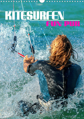 Kitesurfen – Fun pur (Wandkalender 2023 DIN A3 hoch) von Utz,  Renate