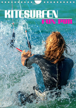 Kitesurfen – Fun pur (Wandkalender 2023 DIN A4 hoch) von Utz,  Renate