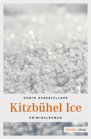 Kitzbühel Ice von Haberfellner,  Edwin