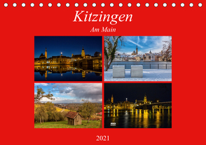 Kitzingen am Main (Tischkalender 2021 DIN A5 quer) von Will,  Hans