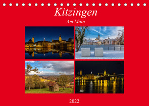 Kitzingen am Main (Tischkalender 2022 DIN A5 quer) von Will,  Hans