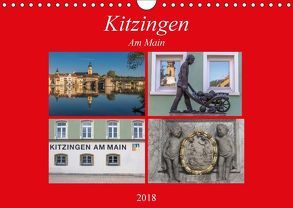 Kitzingen am Main (Wandkalender 2018 DIN A4 quer) von Will,  Hans