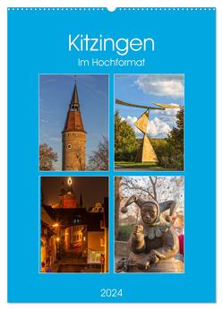 Kitzingen im Hochformat (Wandkalender 2024 DIN A2 hoch), CALVENDO Monatskalender von Will,  Hans