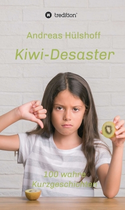 Kiwi-Desaster von Hülshoff,  Andreas