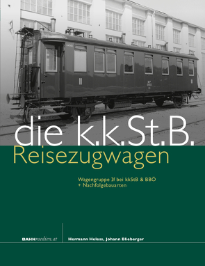 kkStB Reise­zug­wagen von Blieberger,  Johann, Heless,  Hermann