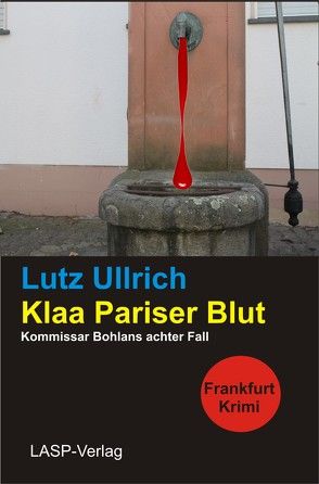 Klaa Pariser Blut von Ullrich,  Lutz