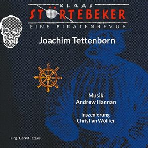 Klaas Störtebeker von Tetens,  Bernd, Tettenborn,  Joachim