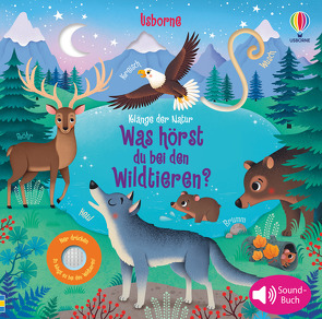 Klänge der Natur: Was hörst du bei den Wildtieren? von Iossa,  Federica, Taplin,  Sam