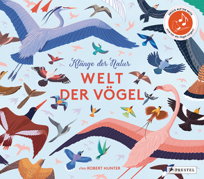 Klänge der Natur: Welt der Vögel – Sound-Buch von Franz,  Birgit, Hunter,  Robert