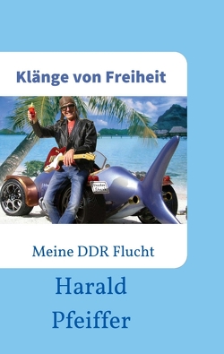 Klänge von Freiheit von Pfeiffer,  Harald