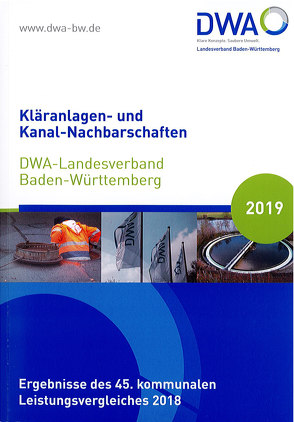 Kläranlagen- und Kanal-Nachbarschaften DWA-Landesverband Baden-Württemberg 2019