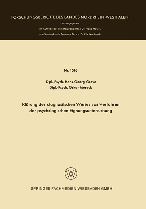 Klärung des diagnostischen Wertes von Verfahren der psychologischen Eignungsuntersuchung von Greve,  Hans-Georg, Meseck,  Oskar