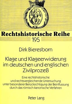 Klage und Klageerwiderung im deutschen und englischen Zivilprozeß von Bieresborn,  Dirk