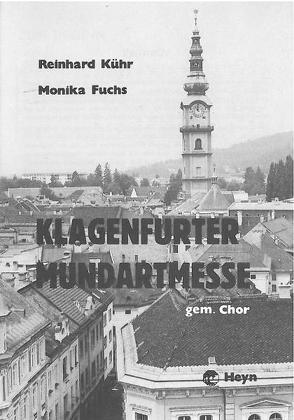 Klagenfurter Mundartmesse von Fuchs,  Monika, Kühr,  Reinhard
