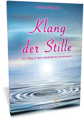 Klang der Stille von Otting Woll,  Heidrun