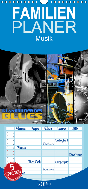 Klangbilder des Blues – Familienplaner hoch (Wandkalender 2020 , 21 cm x 45 cm, hoch) von Bleicher,  Renate