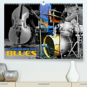Klangbilder des Blues (Premium, hochwertiger DIN A2 Wandkalender 2023, Kunstdruck in Hochglanz) von Bleicher,  Renate