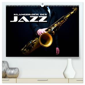 Klangbilder des Jazz (hochwertiger Premium Wandkalender 2024 DIN A2 quer), Kunstdruck in Hochglanz von Bleicher,  Renate