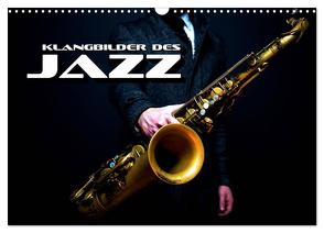 Klangbilder des Jazz (Wandkalender 2024 DIN A3 quer), CALVENDO Monatskalender von Bleicher,  Renate