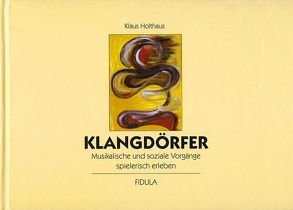 Klangdörfer von Holthaus,  Klaus