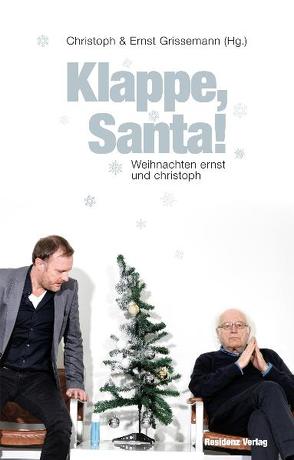 Klappe, Santa! von Grissemann,  Christoph, Grissemann,  Ernst