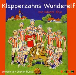Klapperzahns Wunderelf von Bass,  Eduard, Venske,  Henning