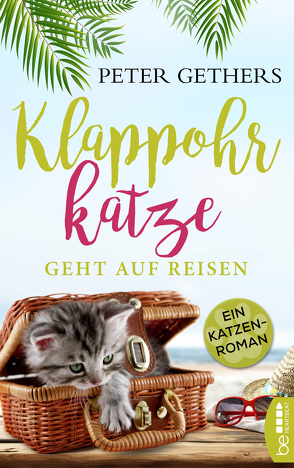 Klappohrkatze geht auf Reisen von Gethers,  Peter, Trinkaus,  Petra