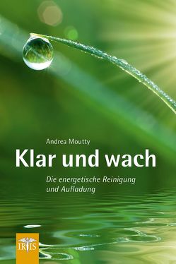 Klar und wach von Moutty,  Andrea