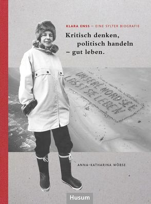 Klara Enss – eine Sylter Biografie von Wöbse,  Anna-Katharina