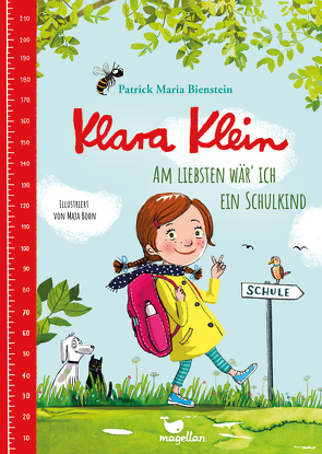 Klara Klein – Am liebsten wär‘ ich ein Schulkind von Bienstein,  Patrick Maria, Bohn,  Maja